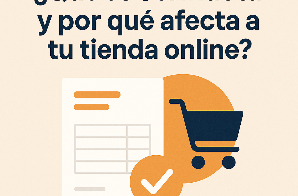 ¿Qué es Verifactu y por qué afecta a tu tienda online?