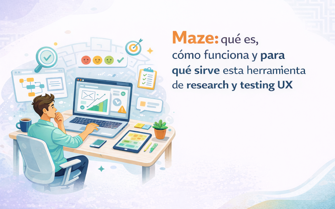 Maze qué es, cómo funciona y para qué sirve esta herramienta de research y testing UX