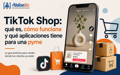TikTok Shop: qué es, cómo funciona y qué aplicaciones tiene para una pyme